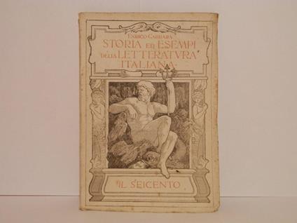 Storia ed esempi della letteratura italiana. Il Seicento - Enrico Carrara - copertina