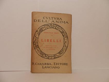 Libelli tradotti dall'inglese con introduzione e note da G. Prezzolini - Jonathan Swift - copertina