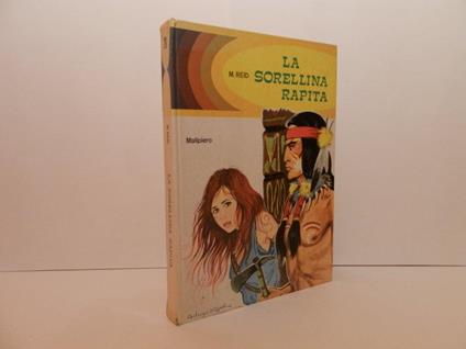 La sorellina rapita - Thomas Mayne Reid - copertina