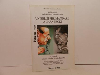 Referendum sulla riforma costituzionale : un bel si per mandare a casa Prodi - copertina