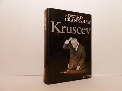 Kruscev - Edward Crankshaw - copertina
