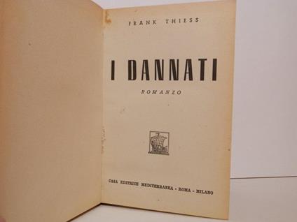 I dannati : romanzo - Frank Thiess - copertina