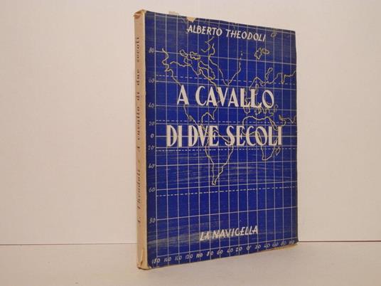 A cavallo di due secoli - Alberto Theodoli - copertina