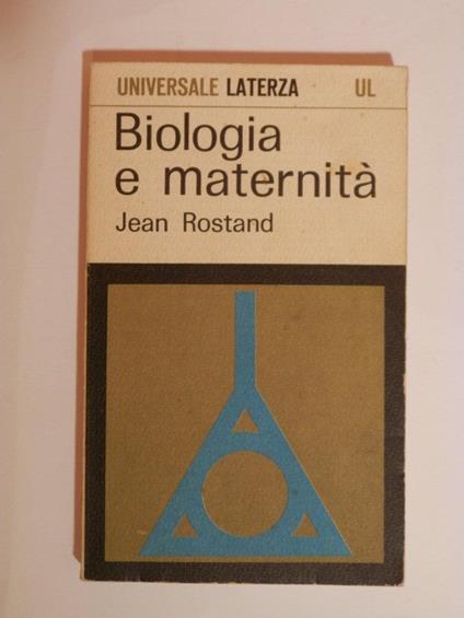 Maternità e biologia - Jean Rostand - copertina