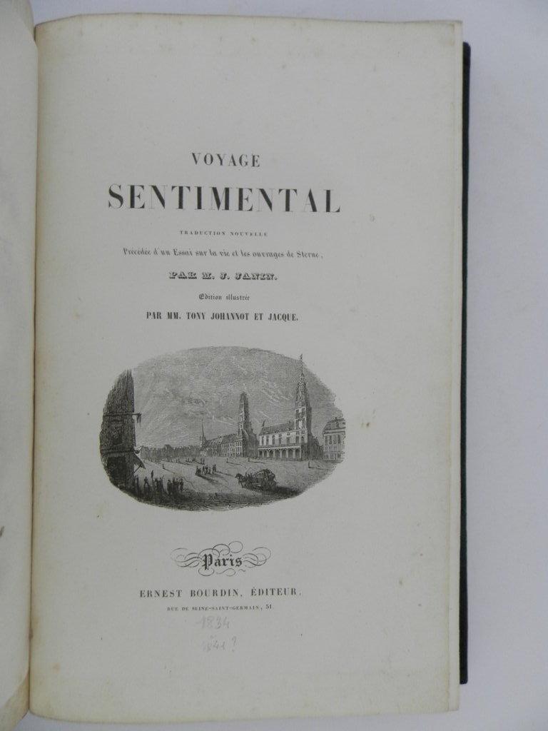 Voyage sentimental. Traduction nouvelle précédée d'un essai sur la vie et les ouvrages de Sterne par M. J. Janin. Edition illustrée par MM. Tony Johannot et Jacque