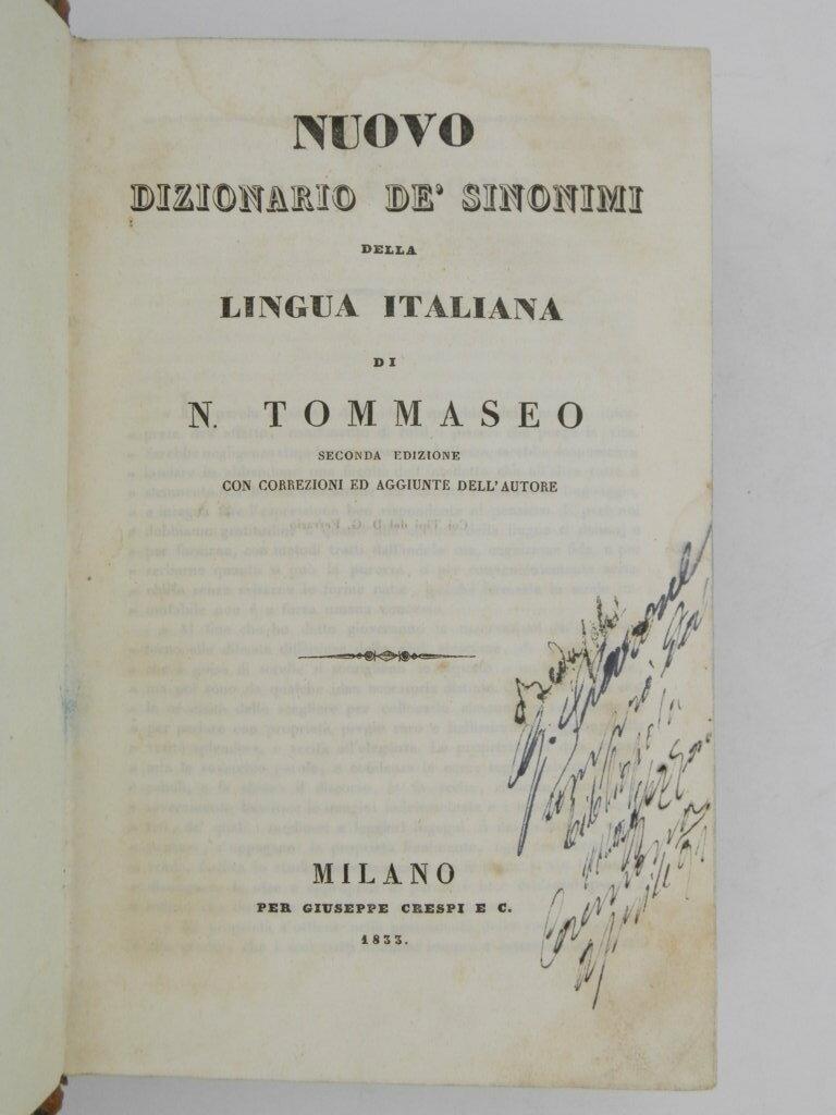 Nuovo dizionario de' sinonimi della lingua italiana di N. Tommaseo. Seconda edizione con correzioni ed aggiunte dell'autore