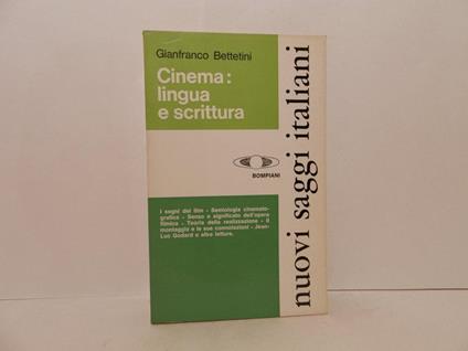 Cinema: lingua e scrittura - Gianfranco Bettetini - copertina