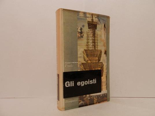 Gli egoisti - Bonaventura Tecchi - copertina