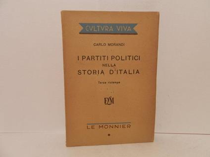I partiti politici nella storia d'Italia - Carlo Morandi - copertina