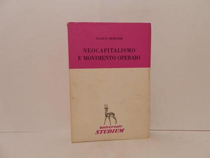 Neocapitalismo e movimento operaio - Franco Morandi - copertina