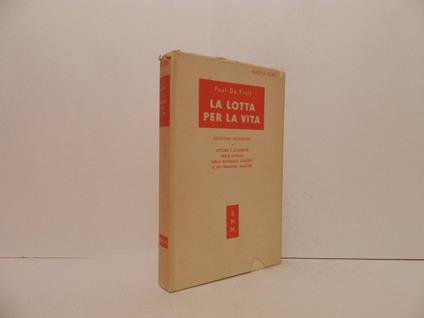 La lotta per la vita - Paul De Kruif - copertina