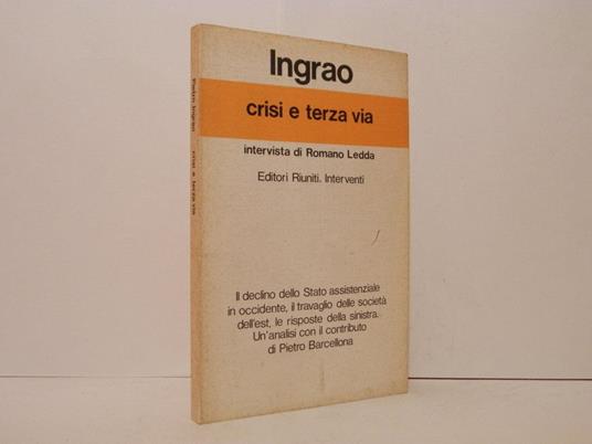 Crisi e terza via. Intervista di Romano Ledda - Pietro Ingrao - copertina