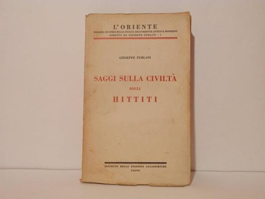 Saggi sulla civiltà degli Hittiti - Giuseppe Furlani - copertina