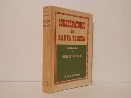 Conservatorio di Santa Teresa. Romanzo - Romano Bilenchi - copertina