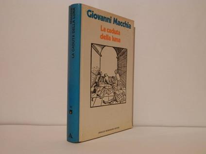 La caduta della luna - Giovanni Macchia - copertina