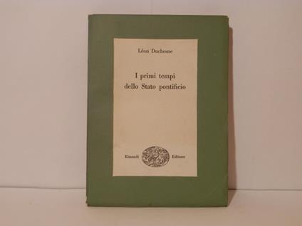 I primi tempi dello Stato pontificio - Louis Duchesne - copertina
