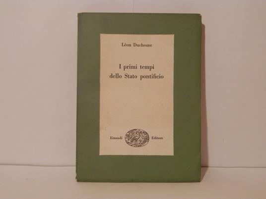 I primi tempi dello Stato pontificio - Louis Duchesne - copertina