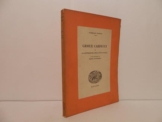 Giosuè Carducci e la letteratura della nuova Italia - Tommaso Parodi - copertina