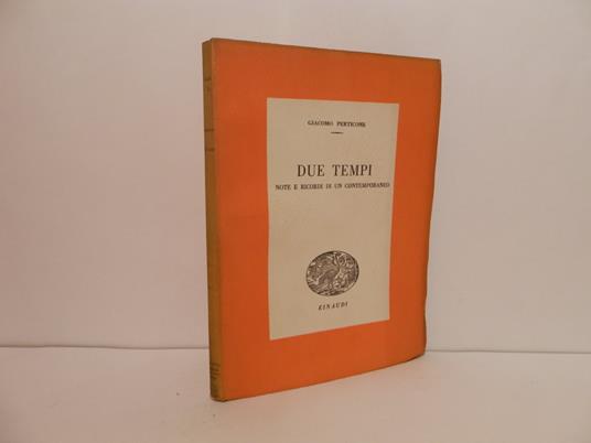 Due tempi. Note e ricordi di un contemporaneo - Giacomo Perticone - copertina