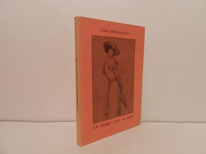 Un uomo con la pipa e altri scritti da La Riviera Ligure - Ugo Bernasconi - copertina