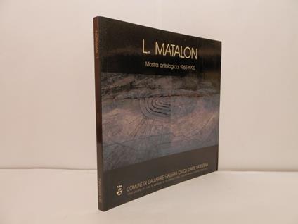 L. Matalon. Mostra antologica 1965-1990 - copertina