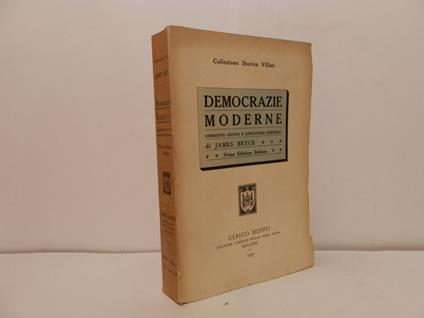 Democrazie moderne. Commento critico e conclusioni generali - James Bryce - copertina