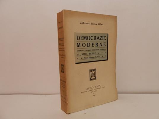 Democrazie moderne. Commento critico e conclusioni generali - James Bryce - copertina