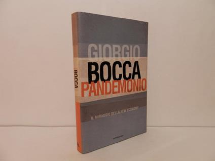 Pandemonio: il miraggio della new economy - Giorgio Bocca - copertina