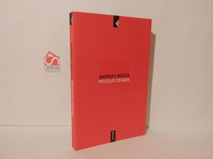 Piccolo Cesare - Giorgio Bocca - copertina