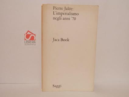 L' imperialismo negli anni 70 - Pierre Jalee - copertina
