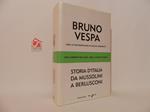 Storia d'Italia da Mussolini a Berlusconi. 1943 l'arresto del duce, 2005 la sfida di Prodi