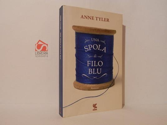 Una spola di filo blu - Anne Tyler - copertina