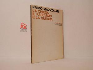 La chiesa, il fascismo e la guerra - Primo Mazzolari - copertina