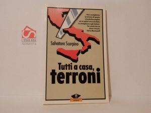 Tutti a casa terroni - Salvatore Scarpino - copertina