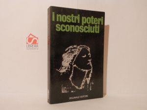 I nostri poteri sconosciuti - Jacques Bergier - copertina