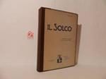 Il solco. Rivista di cultura e di attività femminile. 1928, Anno III, annata completa