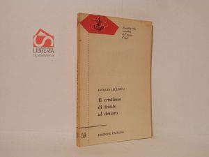 Il cristiano di fronte al denaro - Jacques Leclerq - copertina