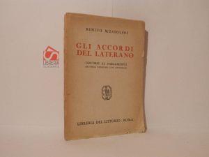 Gli accordi del Laterano. Discorsi al parlamento. Seconda edizione con appendice - Benito Mussolini - copertina