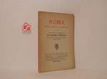 Roma nella cultura moderna. Discorso tenuto in Campidoglio il 21 aprile 1910, commemorando il Municipio il Natale di Roma