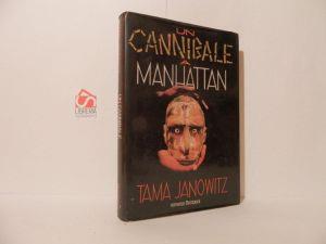 Un cannibale a Manhattan - Tama Janowitz - copertina