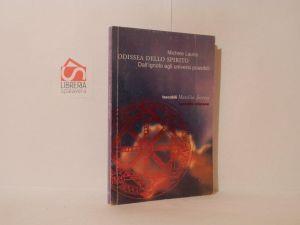 Odissea dello spirito : dall'ignoto agli universi possibili - Michele Lauria - copertina