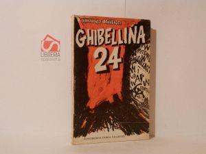 Ghibellina 24 : memorie per un contributo alla storia della Resistenza fiorentina - Gianfranco Benvenuti - copertina