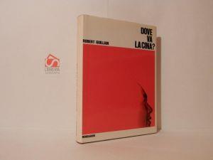 Dove va la Cina? - Robert Guillain - copertina