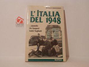 L' Italia del 1948 : ...quando De Gasperi battè Togliatti - Marco Innocenti - copertina