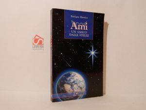 Ami. Un amico dalle stelle - Enrique Barrios - copertina