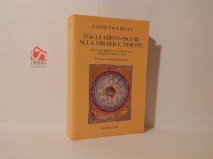 Dagli abissi oscuri alla mirabile visione. Letture bibliche al crocevia: simbolo, poesia e vita - Gianni Vacchelli - copertina