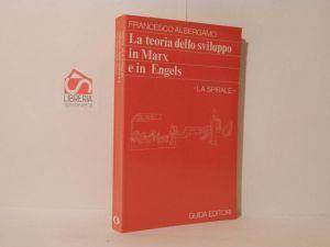 La teoria dello sviluppo in Marx e in Engels - Francesco Albergamo - copertina