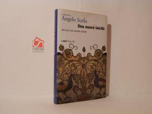 Una nuova laicità : temi per una società plurale - Angelo Scola - copertina