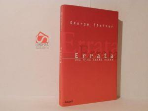 Errata. Una vita sotto esame - George Steiner - copertina