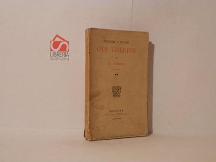 Vecchie e nuove Odi tiberine. Volume secondo - Domenico Gnoli - copertina